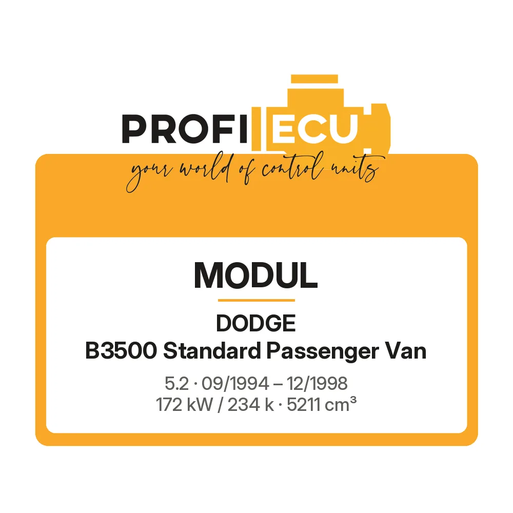 Etiketa ProfiECU: Modul pro Dodge B3500 Standard Passenger Van 5.2 172 kW