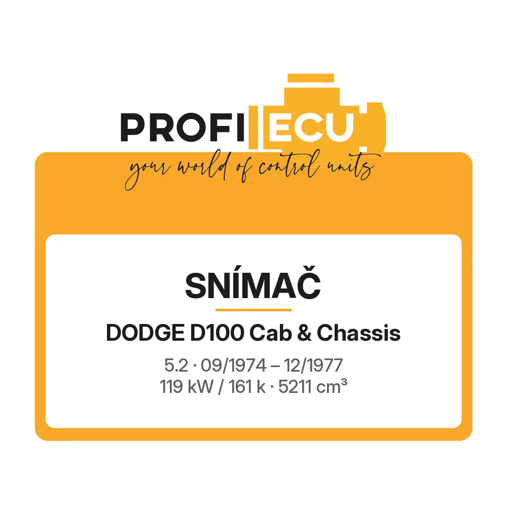 Etiketa ProfiECU: Snímač pro Dodge D100 Cab & Chassis 5.2 119 kW