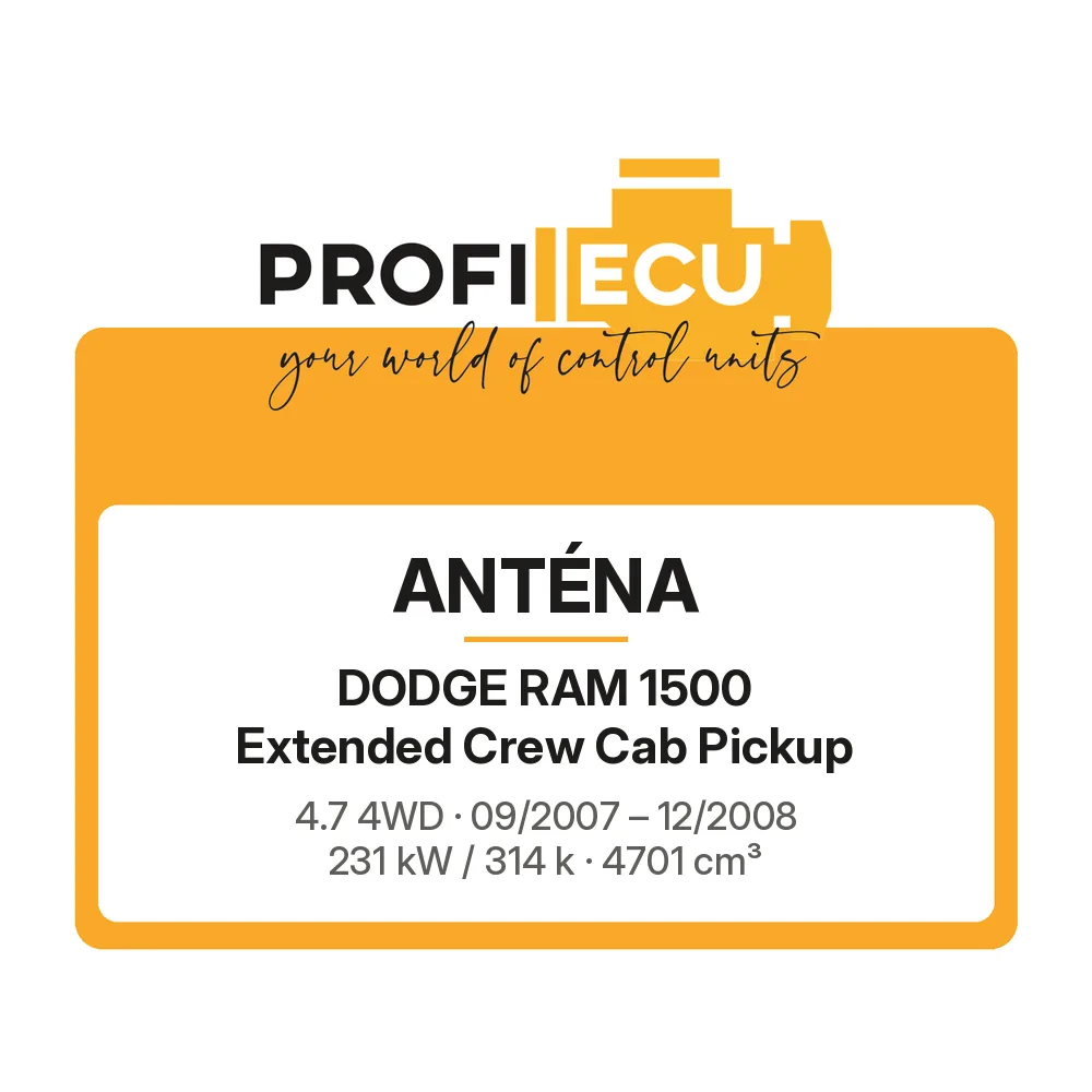 Etiketa ProfiECU: Anténa pro Dodge RAM 1500 Extended Crew Cab Pickup 4.7 4WD 231 kW