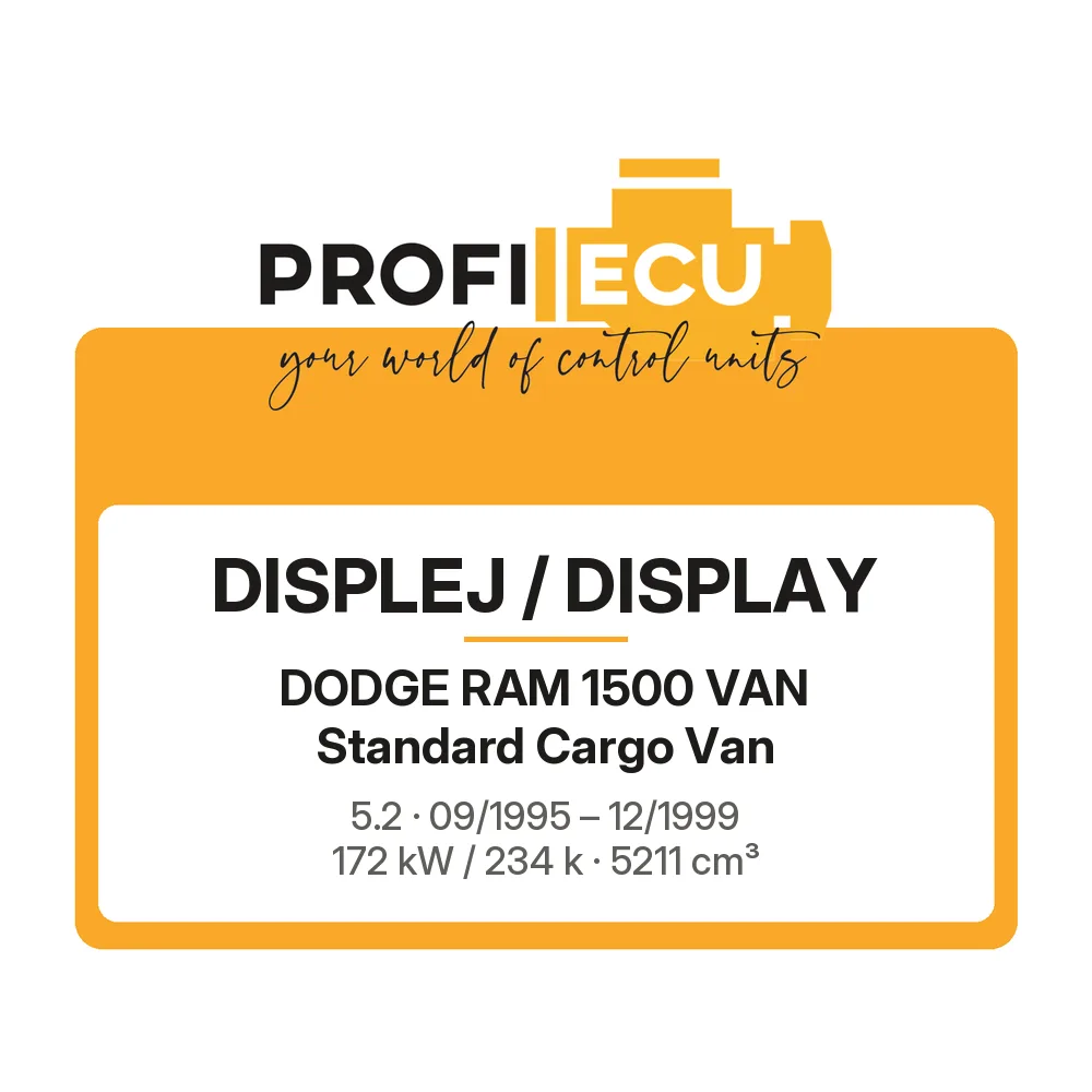 Etiketa ProfiECU: Displej / Display pro Dodge RAM 1500 VAN Standard Cargo Van 5.2 172 kW