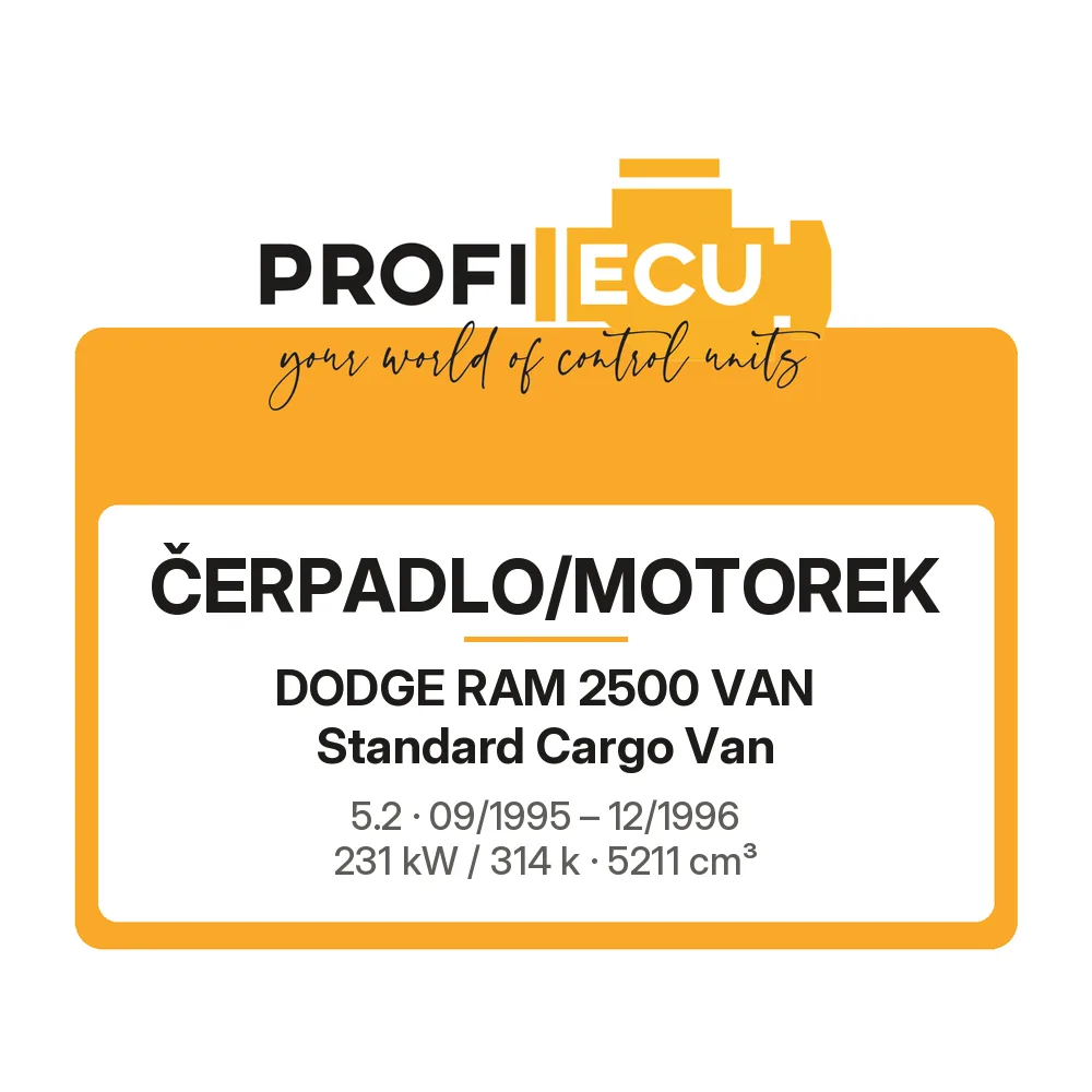 Etiketa ProfiECU: Čerpadlo/Motorek pro Dodge RAM 2500 VAN Standard Cargo Van 5.2 231 kW