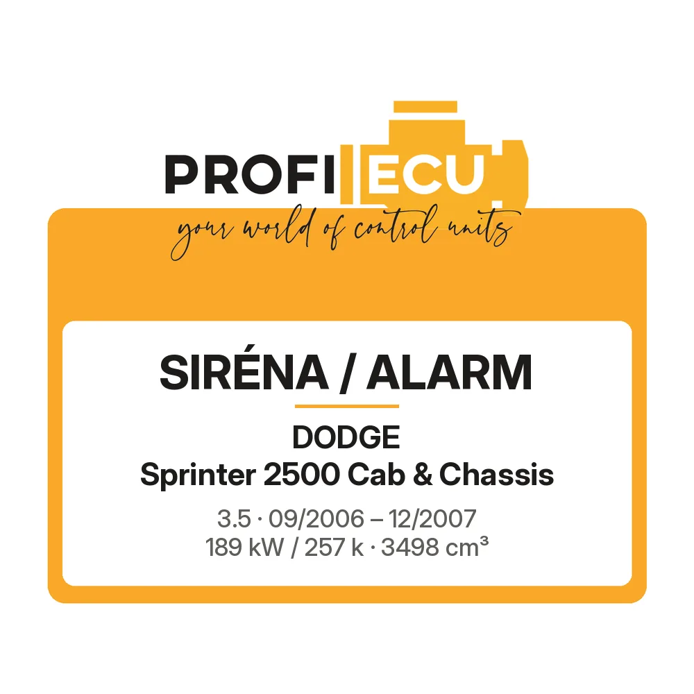 Etiketa ProfiECU: Siréna / Alarm pro Dodge Sprinter 2500 Cab & Chassis 3.5 189 kW