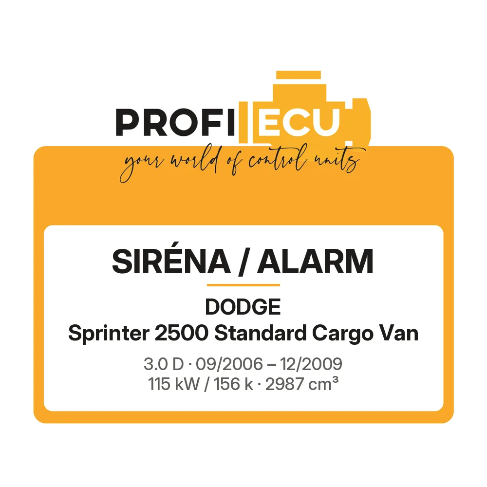 Etiketa ProfiECU: Siréna / Alarm pro Dodge Sprinter 2500 Standard Cargo Van 3.0 D 115 kW