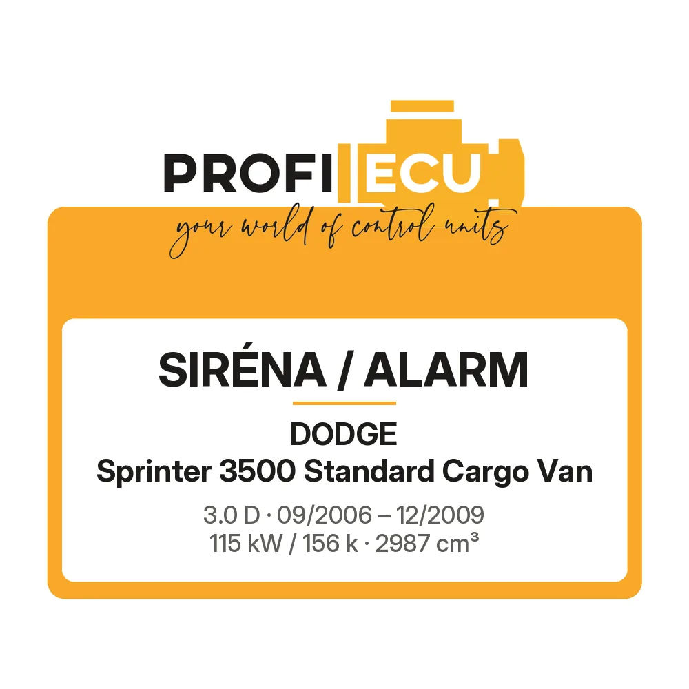 Etiketa ProfiECU: Siréna / Alarm pro Dodge Sprinter 3500 Standard Cargo Van 3.0 D 115 kW