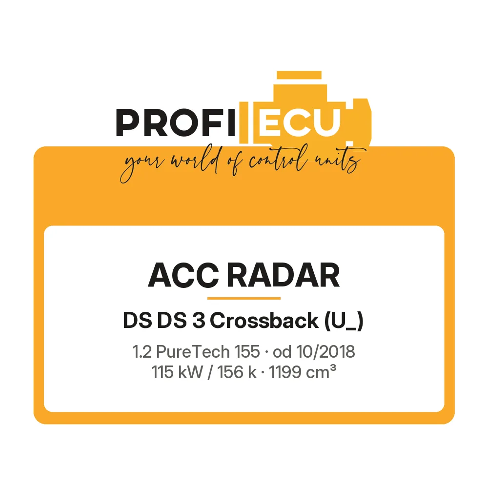 Etiketa ProfiECU: ACC Radar pro DS DS 3 Crossback 1.2 PureTech 155 115 kW