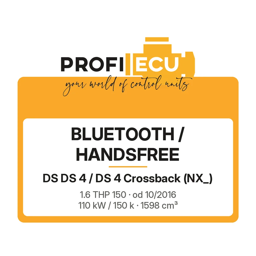 Etiketa ProfiECU: Bluetooth / Handsfree pro DS DS 4 / DS 4 Crossback 1.6 THP 150 110 kW