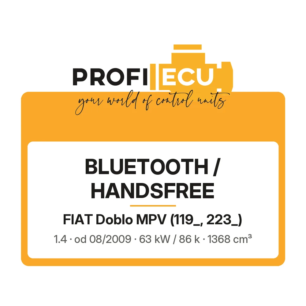 Etiketa ProfiECU: Bluetooth / Handsfree pro Fiat Doblo MPV 1.4 63 kW