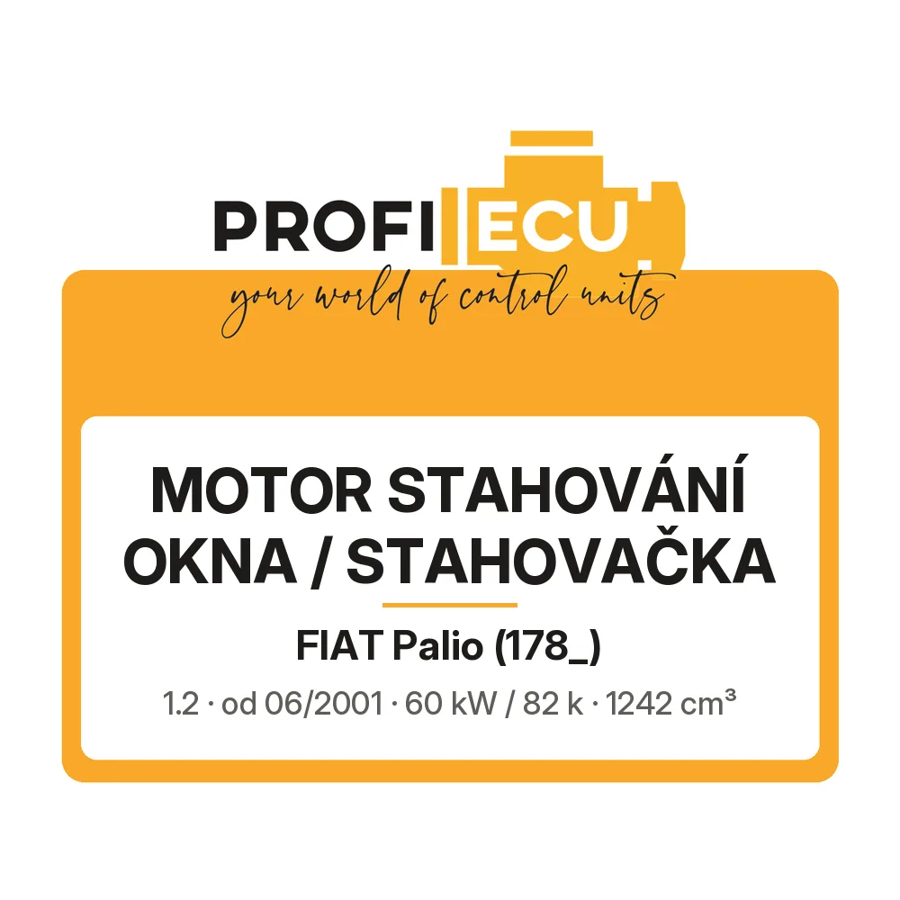 Etiketa ProfiECU: Motor stahování okna / stahovačka pro Fiat Palio 1.2 60 kW