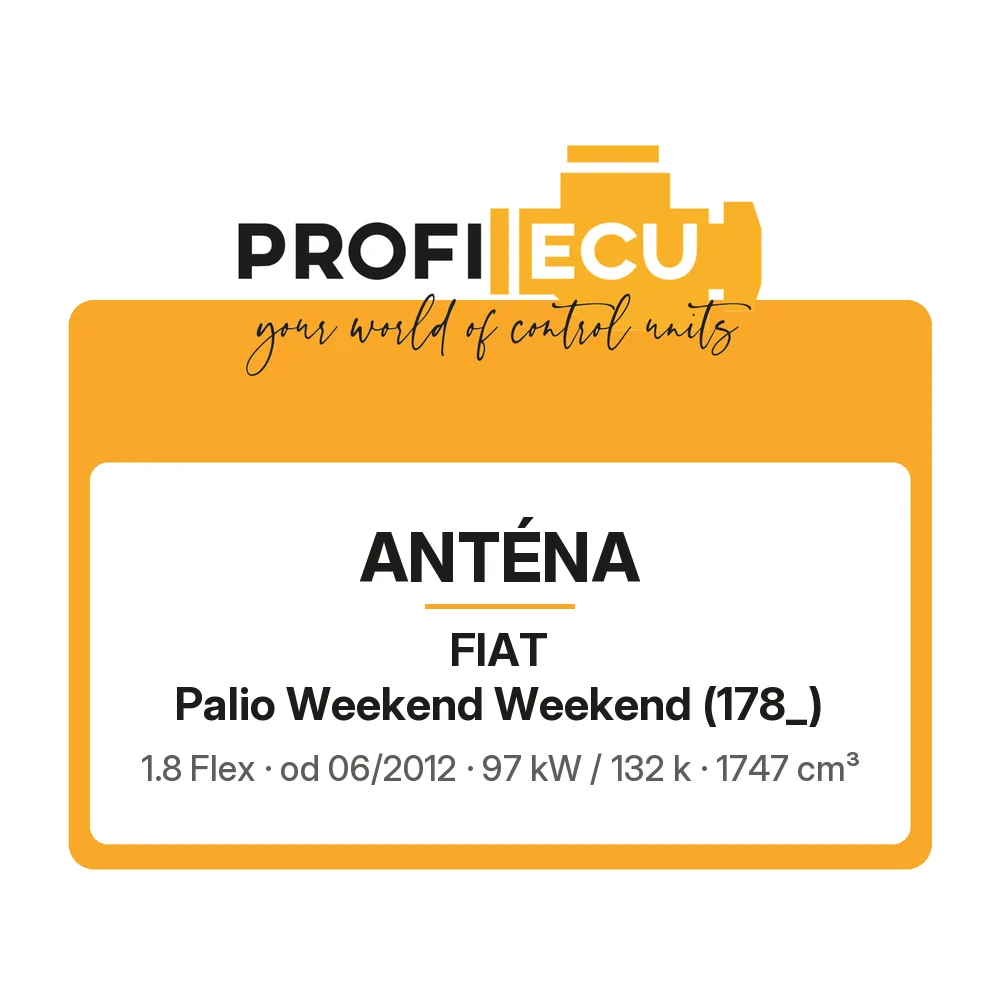 Etiketa ProfiECU: Anténa pro Fiat Palio Weekend Weekend 1.8 Flex 97 kW