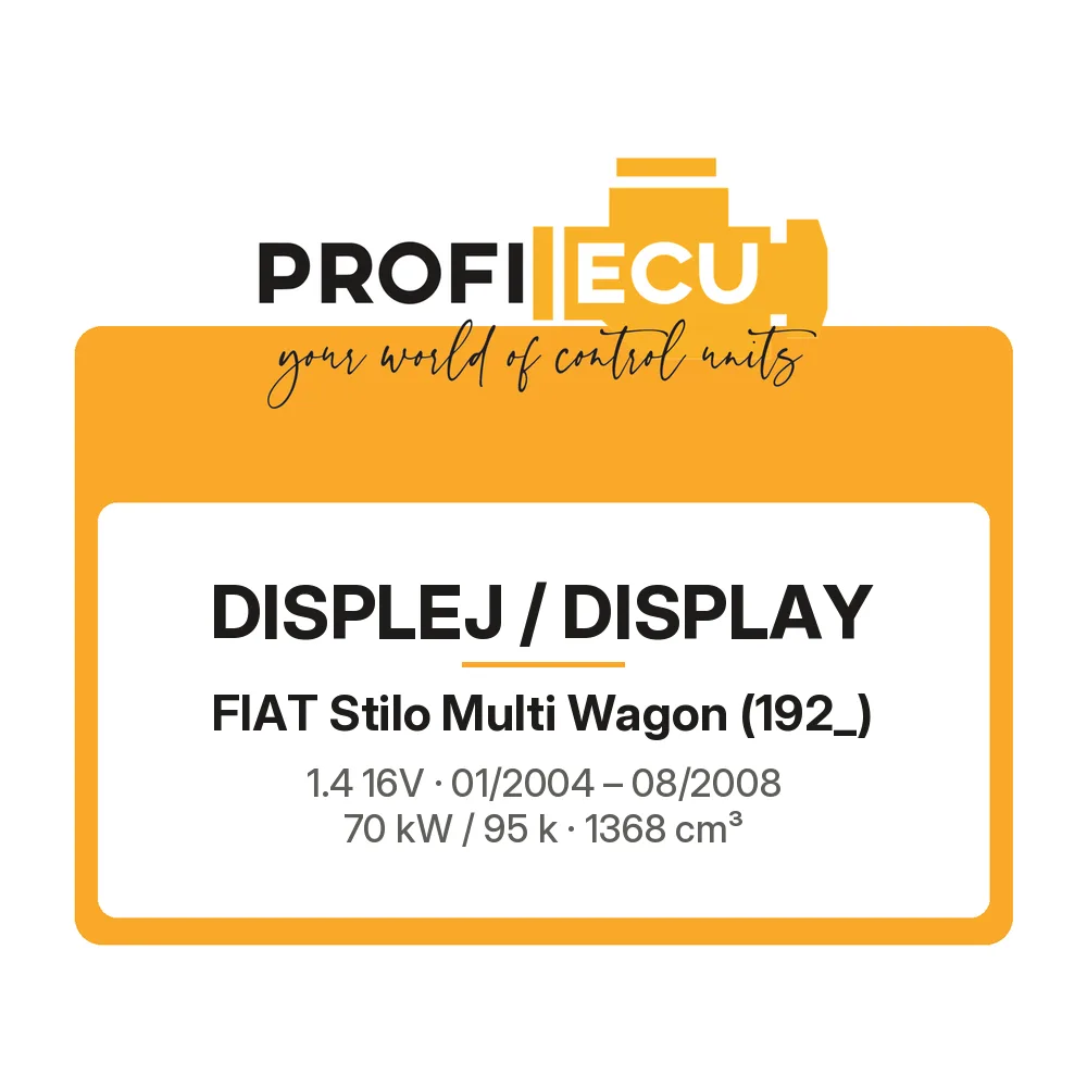 Etiketa ProfiECU: Displej / Display pro Fiat Stilo Multi Wagon 1.4 16V 70 kW