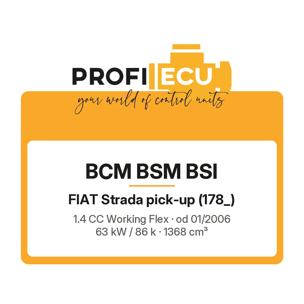 Etiketa ProfiECU: BCM BSM BSI pro Fiat Strada pick-up 1.4 CC Working Flex 63 kW