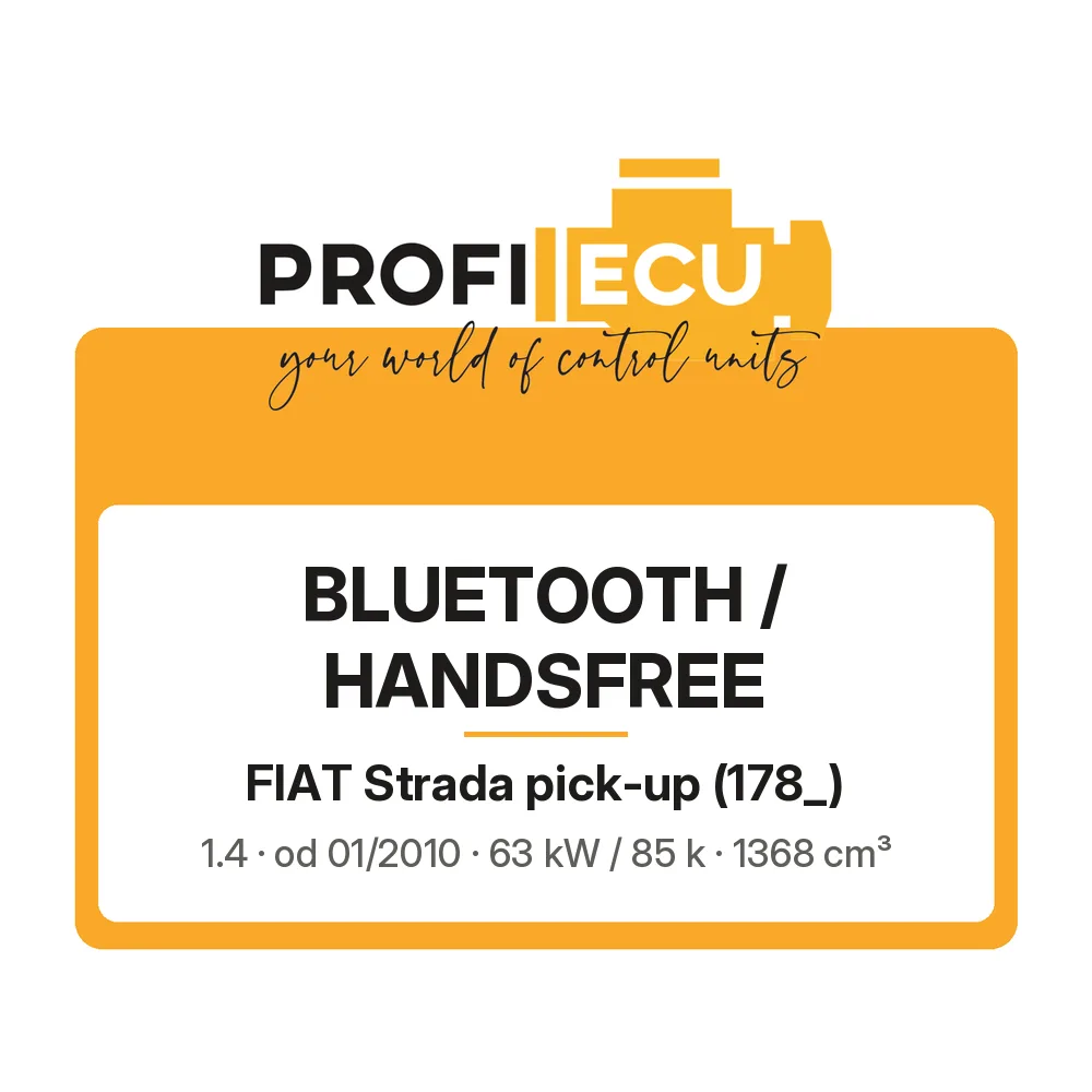 Etiketa ProfiECU: Bluetooth / Handsfree pro Fiat Strada pick-up 1.4 63 kW