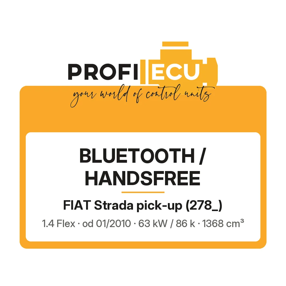 Etiketa ProfiECU: Bluetooth / Handsfree pro Fiat Strada pick-up 1.4 Flex 63 kW