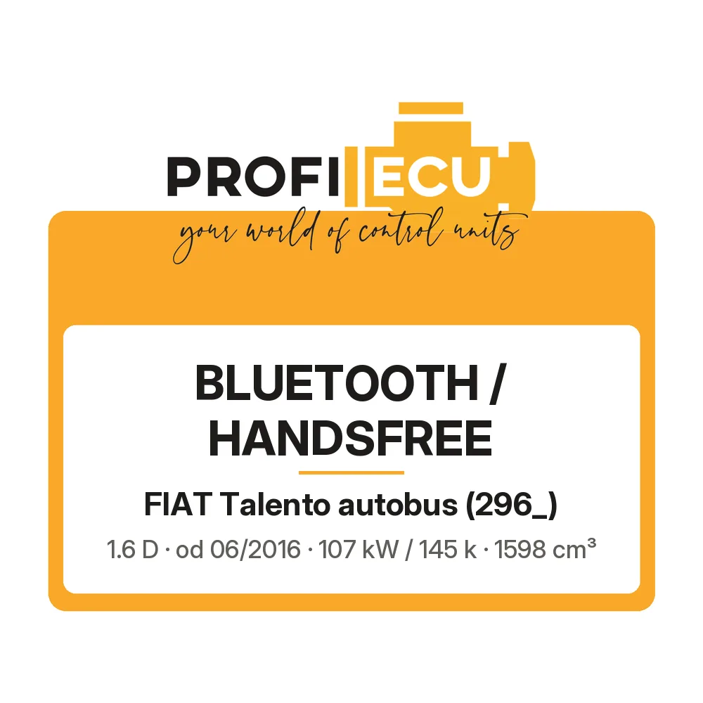 Etiketa ProfiECU: Bluetooth / Handsfree pro Fiat Talento autobus 1.6 D 107 kW