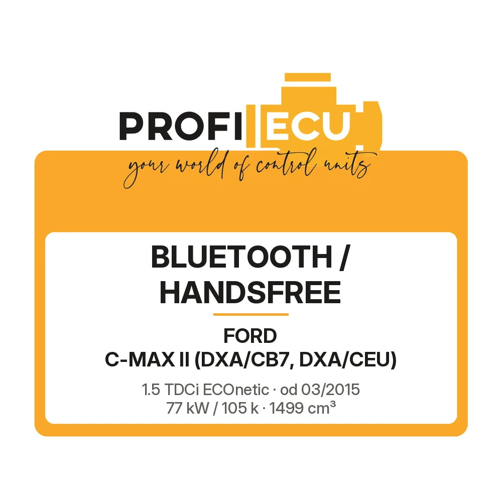 Etiketa ProfiECU: Bluetooth / Handsfree pro Ford C-MAX II 1.5 TDCi ECOnetic 77 kW