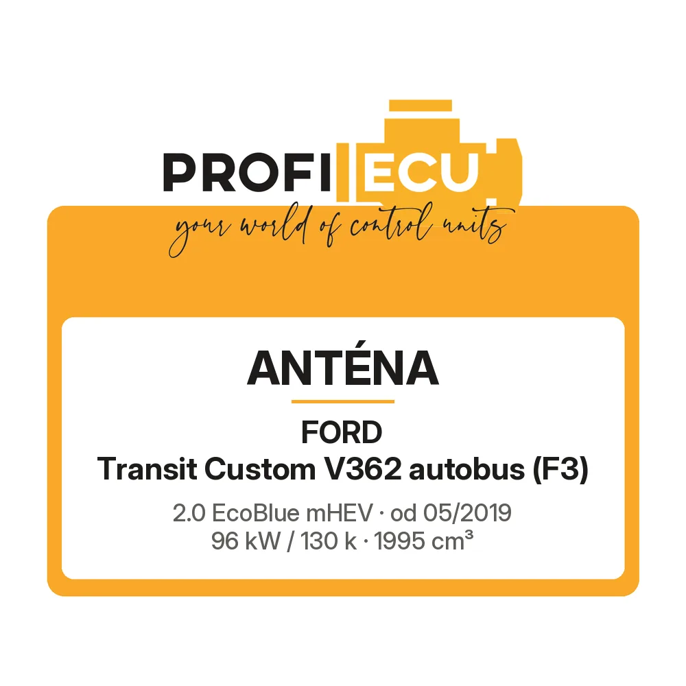 Etiketa ProfiECU: Anténa pro Ford Transit Custom V362 autobus 2.0 EcoBlue mHEV 96 kW