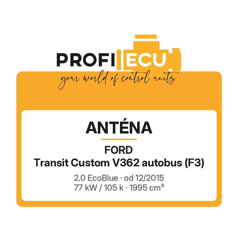 Etiketa ProfiECU: Anténa pro Ford Transit Custom V362 autobus 2.0 EcoBlue 77 kW