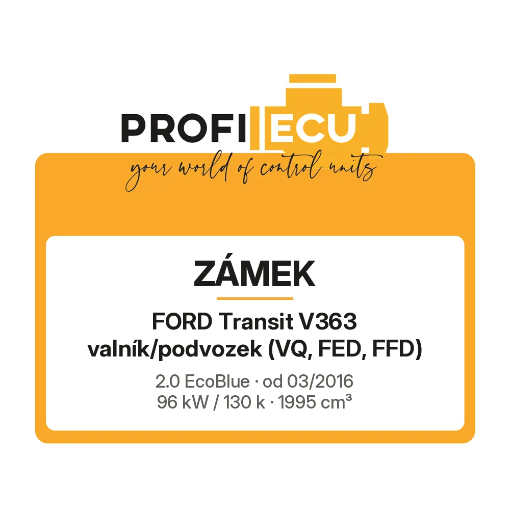 Etiketa ProfiECU: Zámek pro Ford Transit V363 valník/podvozek 2.0 EcoBlue 96 kW