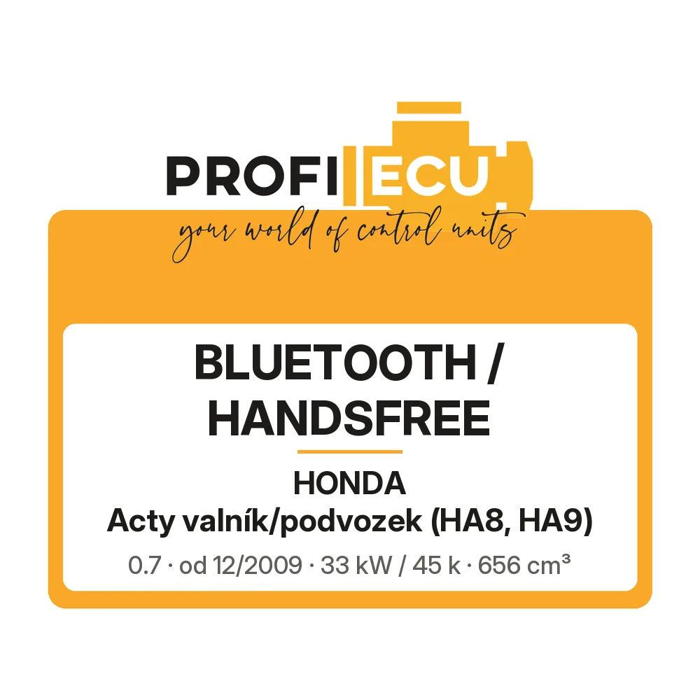 Etiketa ProfiECU: Bluetooth / Handsfree pro Honda Acty valník/podvozek 0.7 33 kW