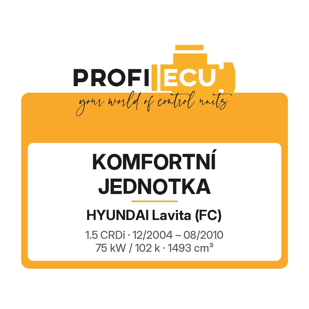 Etiketa ProfiECU: Komfortní jednotka pro Hyundai Lavita 1.5 CRDi 75 kW