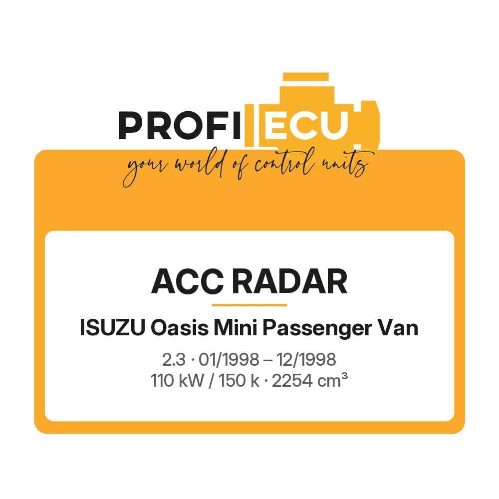 Etiketa ProfiECU: ACC Radar pro Isuzu Oasis Mini Passenger Van 2.3 110 kW