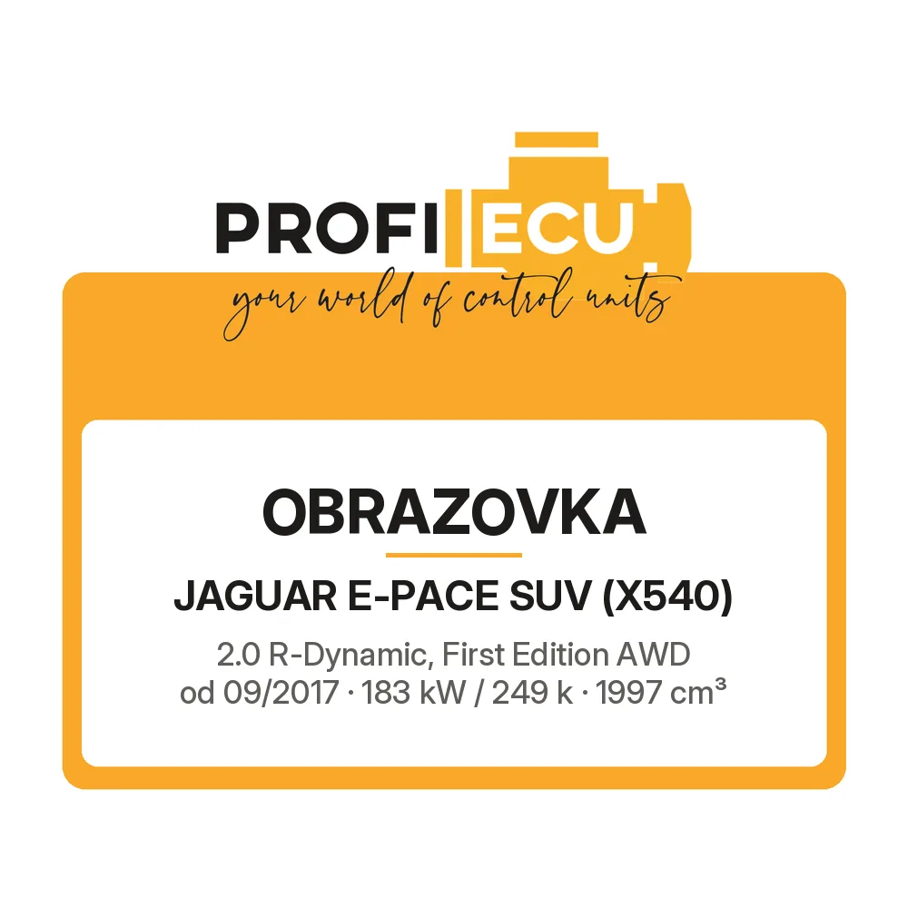 Etiketa ProfiECU: Obrazovka pro Jaguar E-PACE SUV 2.0 R-Dynamic, First Edition AWD 183 kW