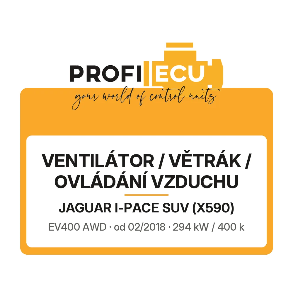 Etiketa ProfiECU: Ventilátor / větrák / ovládání vzduchu pro Jaguar I-PACE SUV EV400 AWD