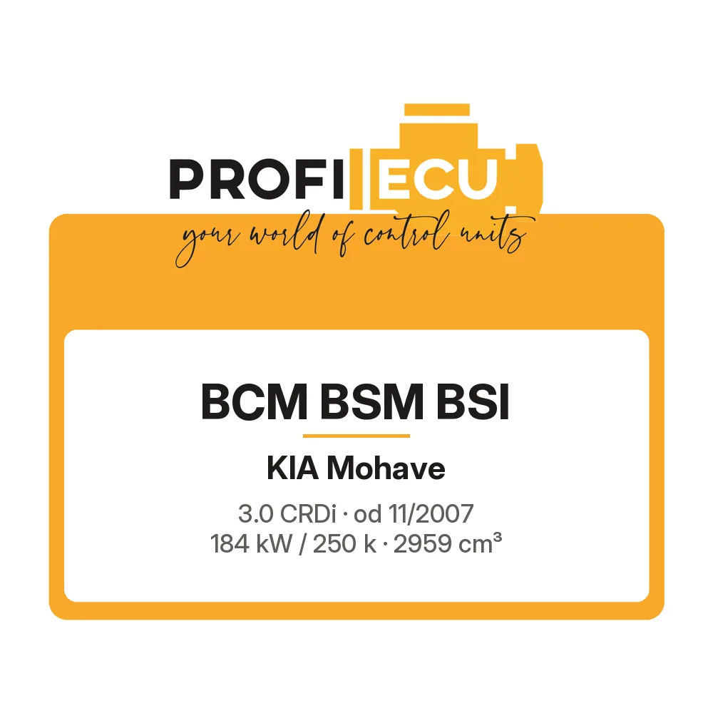 Etiketa ProfiECU: BCM BSM BSI pro Kia Mohave 3.0 CRDi 184 kW