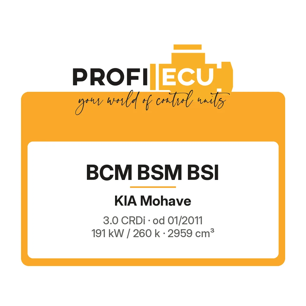 Etiketa ProfiECU: BCM BSM BSI pro Kia Mohave 3.0 CRDi 191 kW