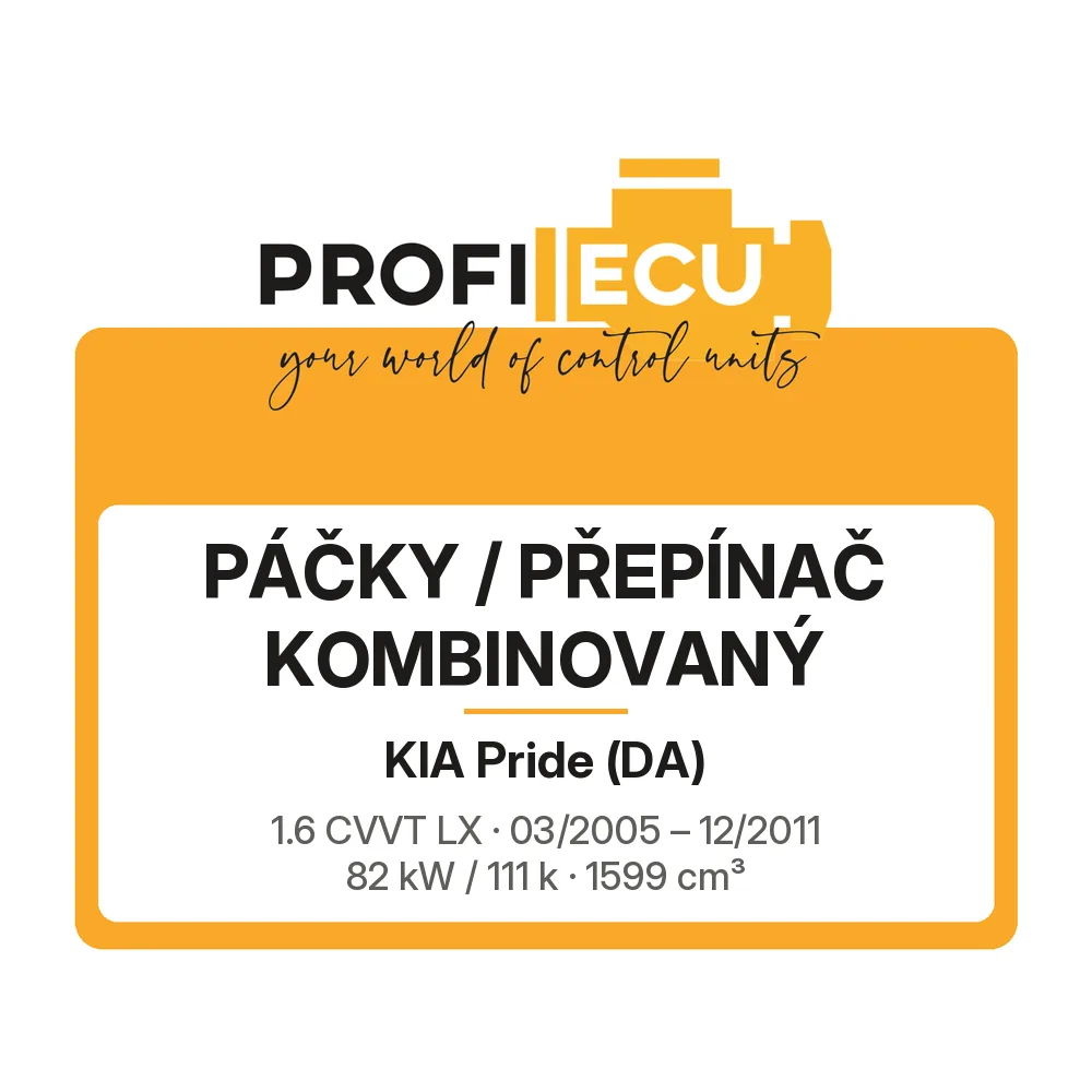 Etiketa ProfiECU: Páčky / Přepínač kombinovaný pro Kia Pride 1.6 CVVT LX 82 kW
