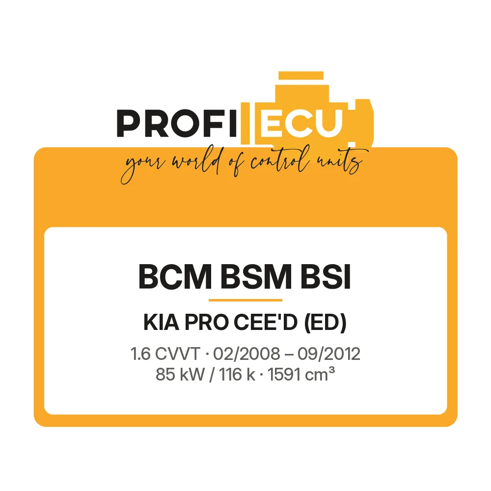 Etiketa ProfiECU: BCM BSM BSI pro Kia PRO CEE'D 1.6 CVVT 85 kW
