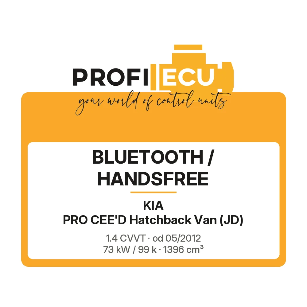 Etiketa ProfiECU: Bluetooth / Handsfree pro Kia PRO CEE'D Hatchback Van 1.4 CVVT 73 kW
