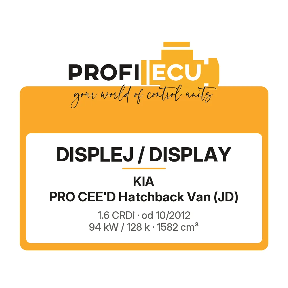 Etiketa ProfiECU: Displej / Display pro Kia PRO CEE'D Hatchback Van 1.6 CRDi 94 kW