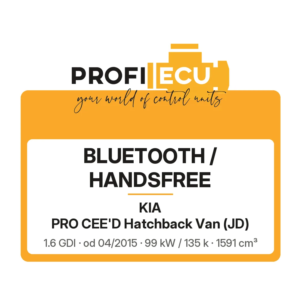 Etiketa ProfiECU: Bluetooth / Handsfree pro Kia PRO CEE'D Hatchback Van 1.6 GDI 99 kW