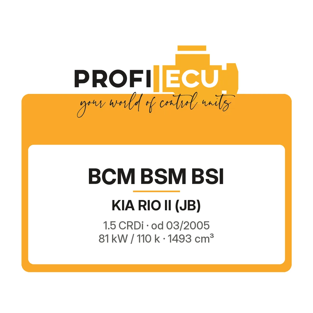 Etiketa ProfiECU: BCM BSM BSI pro Kia RIO II 1.5 CRDi 81 kW