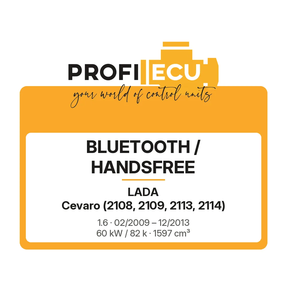 Etiketa ProfiECU: Bluetooth / Handsfree pro Lada Cevaro 1.6 60 kW