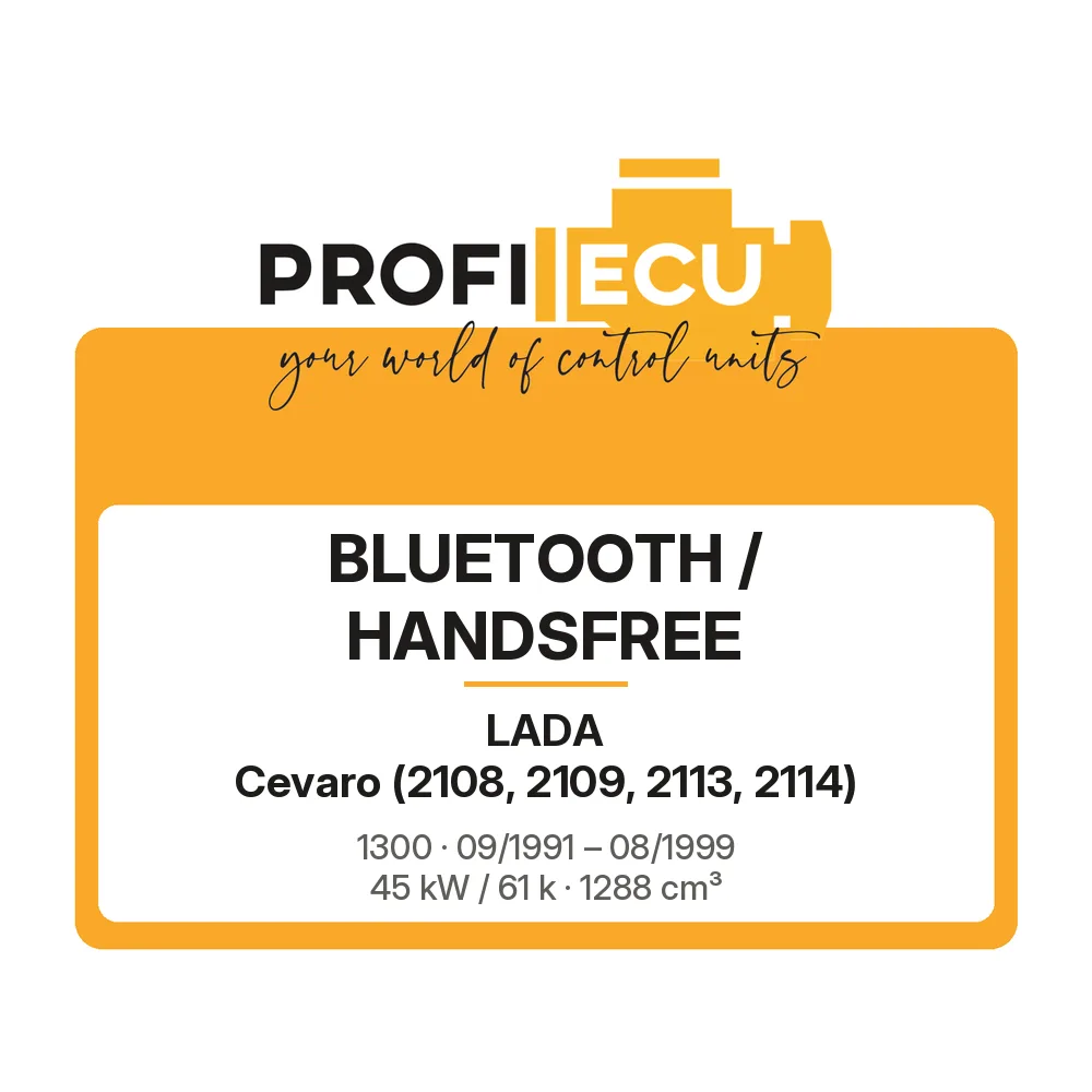Etiketa ProfiECU: Bluetooth / Handsfree pro Lada Cevaro 1300 45 kW