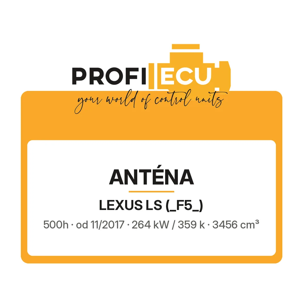 Etiketa ProfiECU: Anténa pro Lexus LS 500h 264 kW