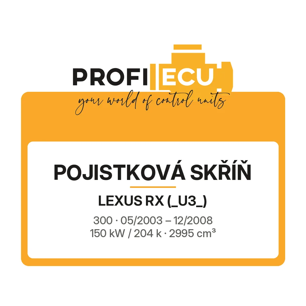 Etiketa ProfiECU: Pojistková skříň pro Lexus RX 300 150 kW
