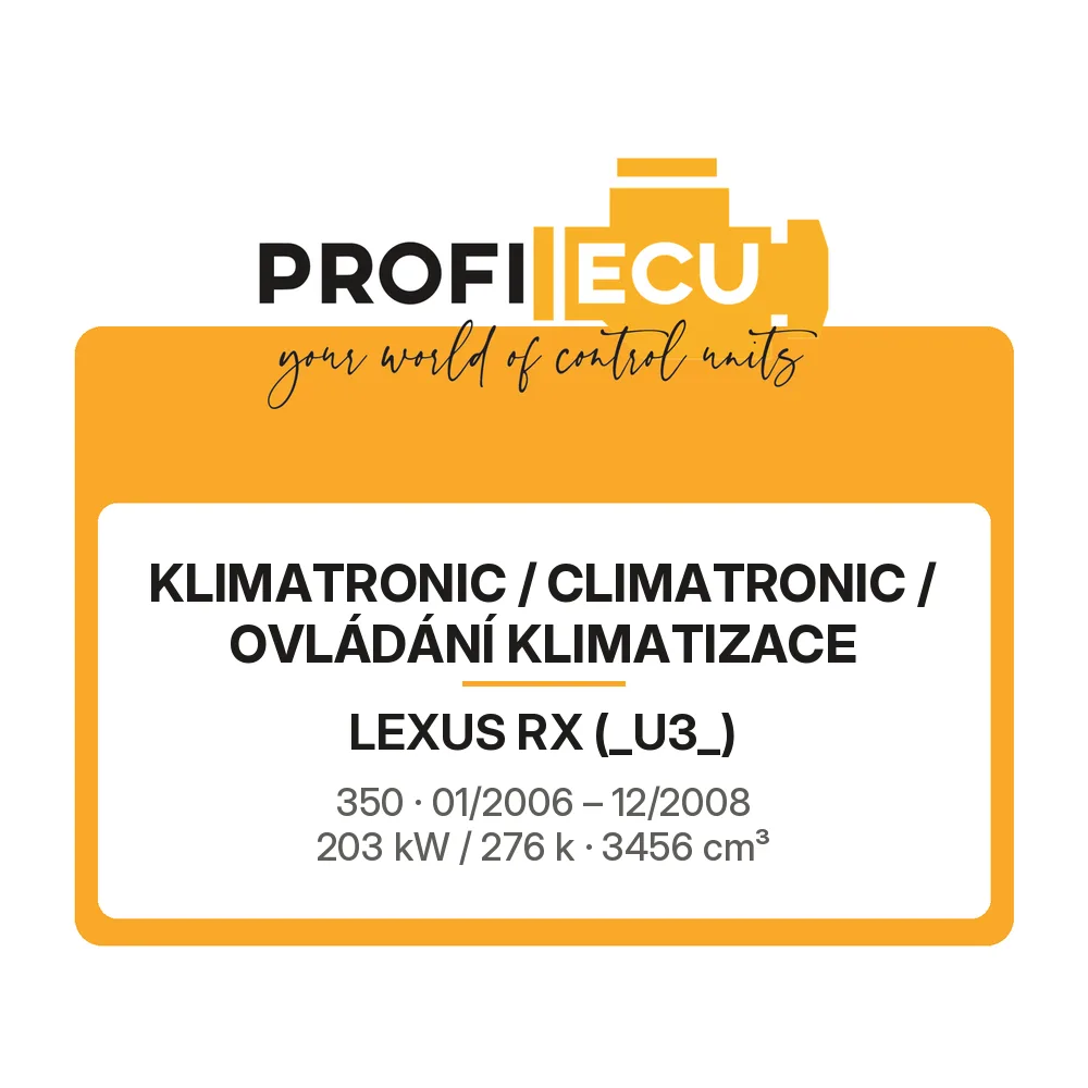 Etiketa ProfiECU: Klimatronic / climatronic / Ovládání Klimatizace pro Lexus RX 350 203 kW