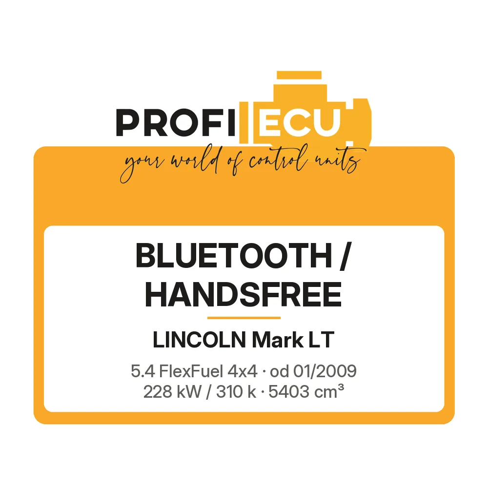 Etiketa ProfiECU: Bluetooth / Handsfree pro Lincoln Mark LT 5.4 FlexFuel 4x4 228 kW