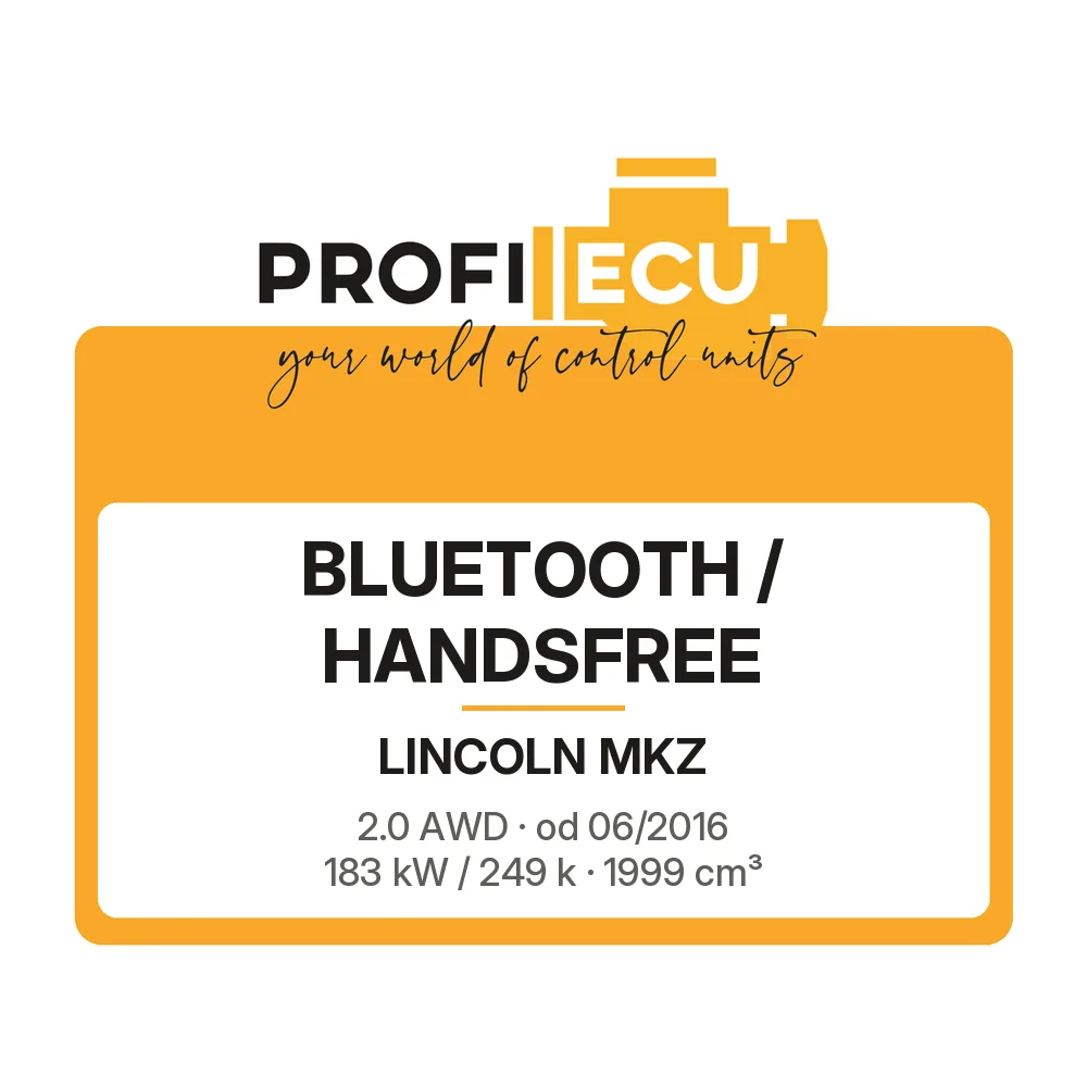 Etiketa ProfiECU: Bluetooth / Handsfree pro Lincoln MKZ 2.0 AWD 183 kW