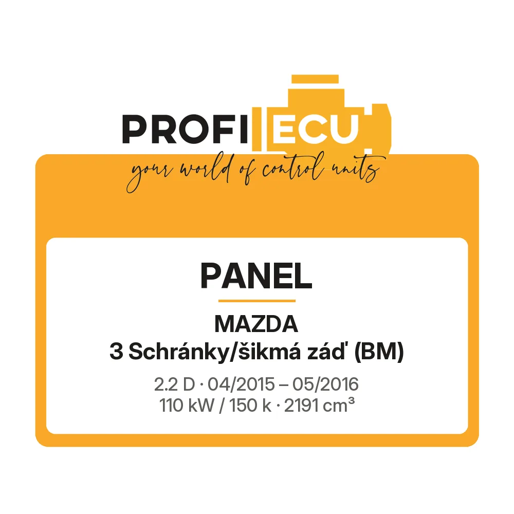 Etiketa ProfiECU: Panel pro Mazda 3 Schránky/šikmá záď 2.2 D 110 kW