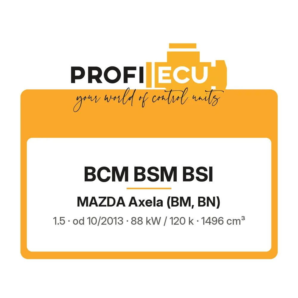 Etiketa ProfiECU: BCM BSM BSI pro Mazda Axela 1.5 88 kW