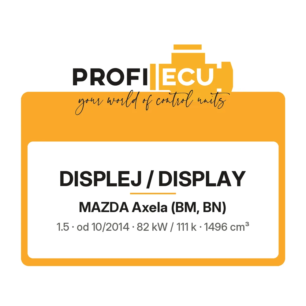 Etiketa ProfiECU: Displej / Display pro Mazda Axela 1.5 82 kW