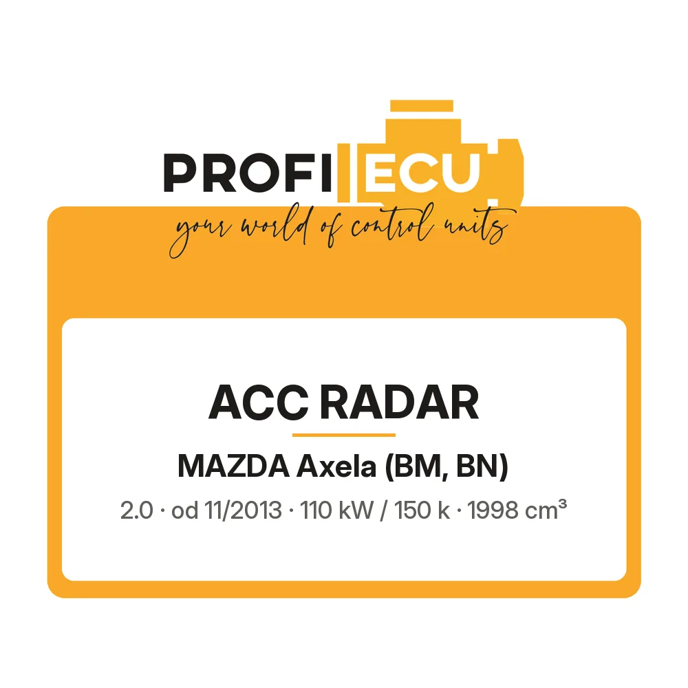 Etiketa ProfiECU: ACC Radar pro Mazda Axela 2.0 110 kW