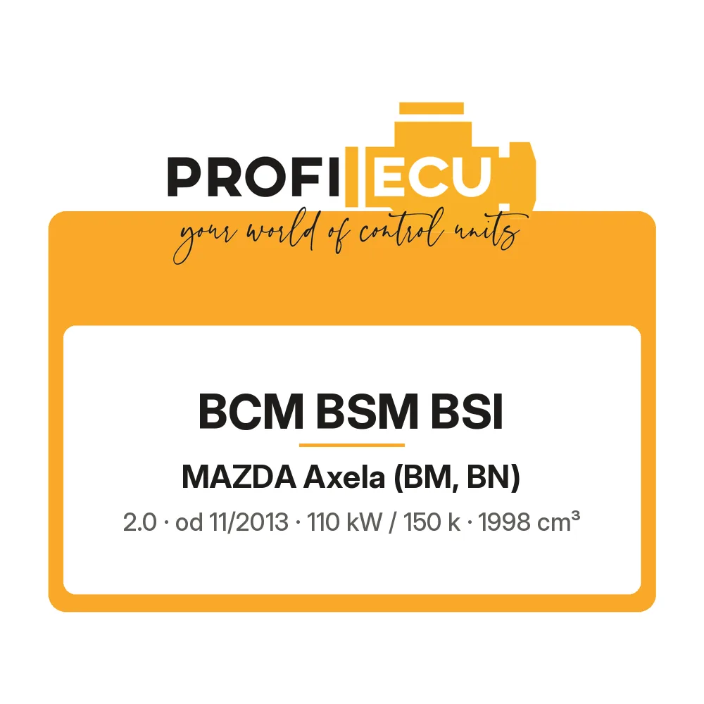 Etiketa ProfiECU: BCM BSM BSI pro Mazda Axela 2.0 110 kW