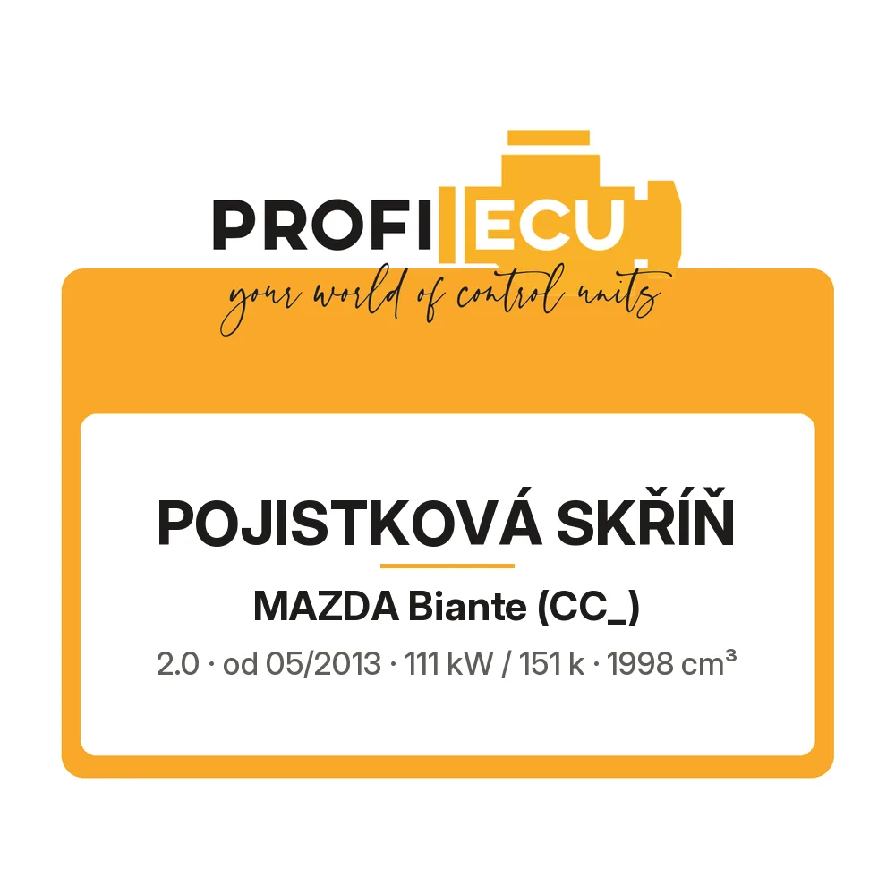Etiketa ProfiECU: Pojistková skříň pro Mazda Biante 2.0 111 kW