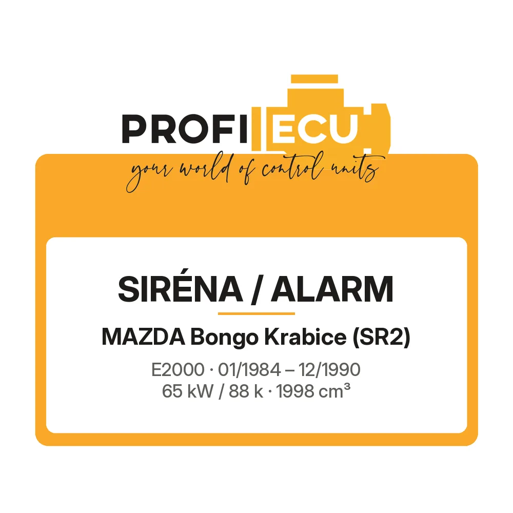 Etiketa ProfiECU: Siréna / Alarm pro Mazda Bongo Krabice E2000 65 kW