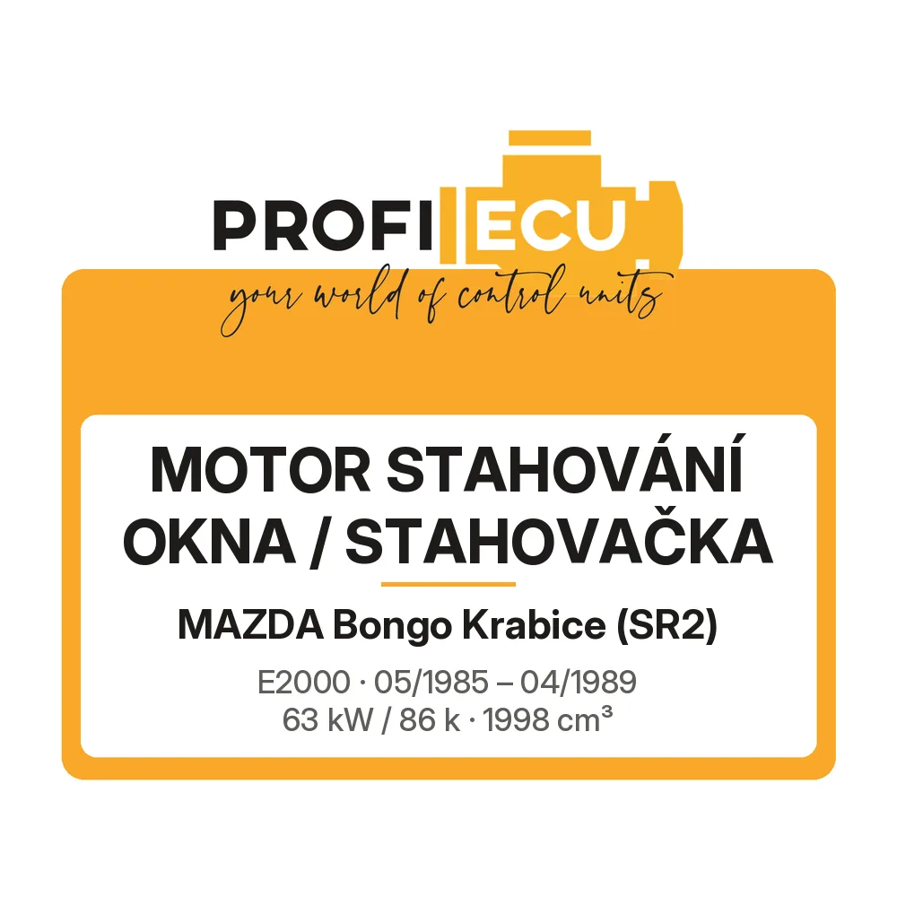 Etiketa ProfiECU: Motor stahování okna / stahovačka pro Mazda Bongo Krabice E2000 63 kW